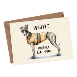 Bewilderbeest Greeting Card Whippet Real Good